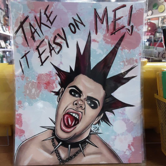 Young Blood Take It Easy On Me PRINT