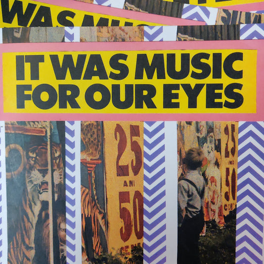 It Was Music for Our Eyes Collage ZiNE