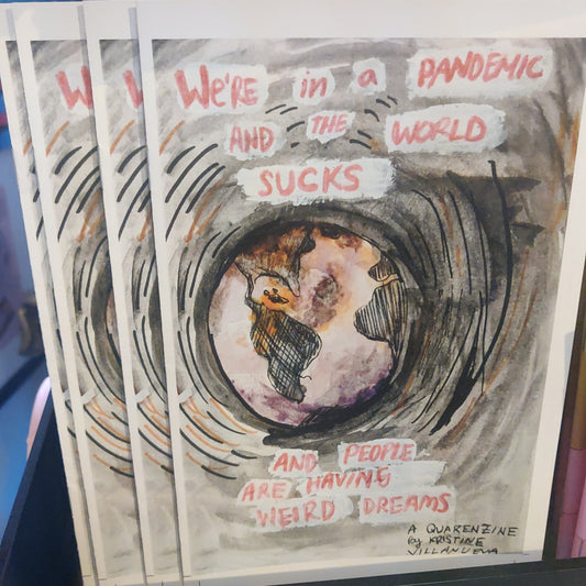We're in a Pandemic and the World Sucks and People are Having Weird Dreams ZiNE