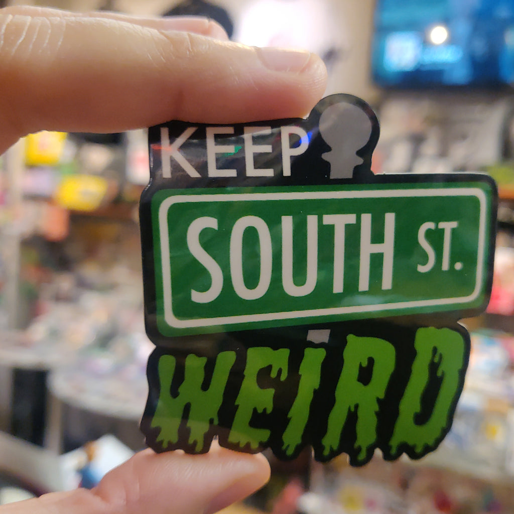 Keep South St. Weird STICKER by Turnstyle Art