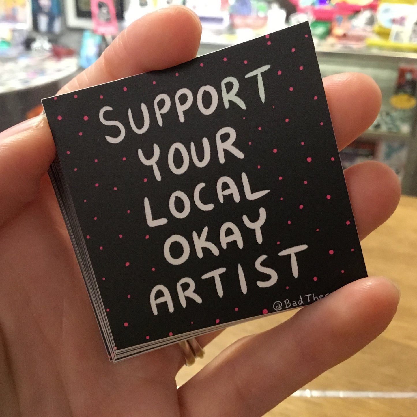 Support Your Local Okay Artist  STICKER