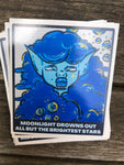 Moonlight Drowns Out All But The Brightest Stars STICKER