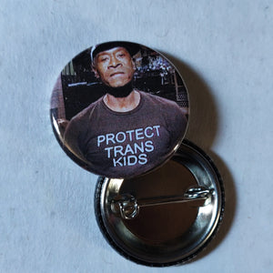 Protect Trans Kids (Don Cheadle) PIN