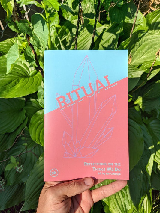 Ritual: Reflections on the Things We Do ZiNE