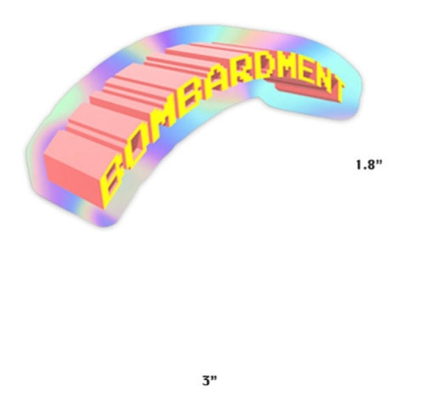 Bombardment pink holographic STICKER