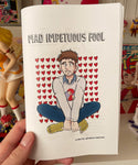 Mad Impetuous Fool an (ADULT) ZiNE by Salvatore Marrone