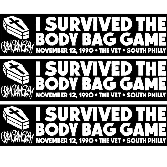 I Survived the Body Bag Game BUMPER STICKER