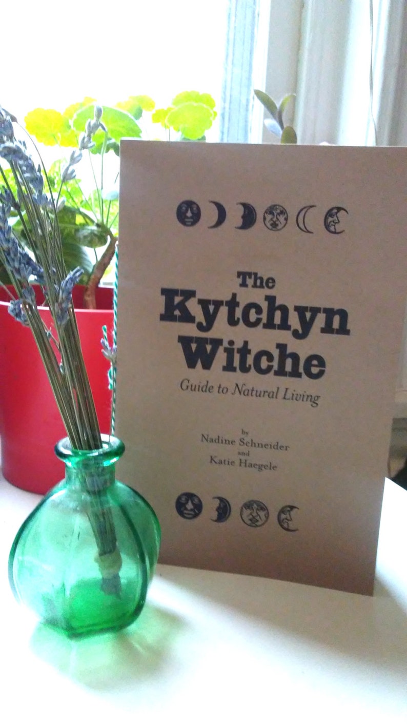 The Kytchyn Witche: Guide to Natural Living ZiNE
