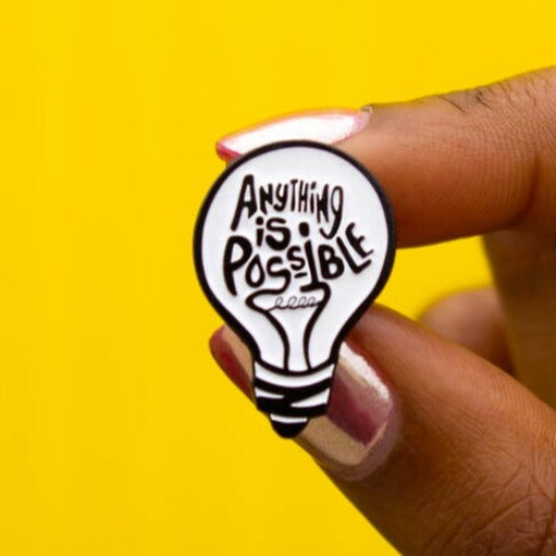 Anything is Possible Light Bulb ENAMEL PIN