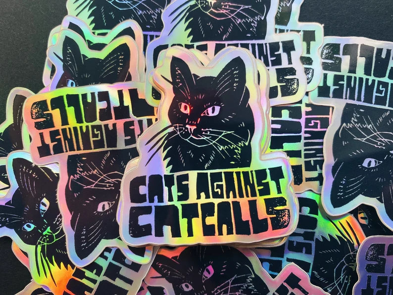 Cats Against Catcalls Holographic STICKER